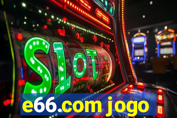 e66.com jogo